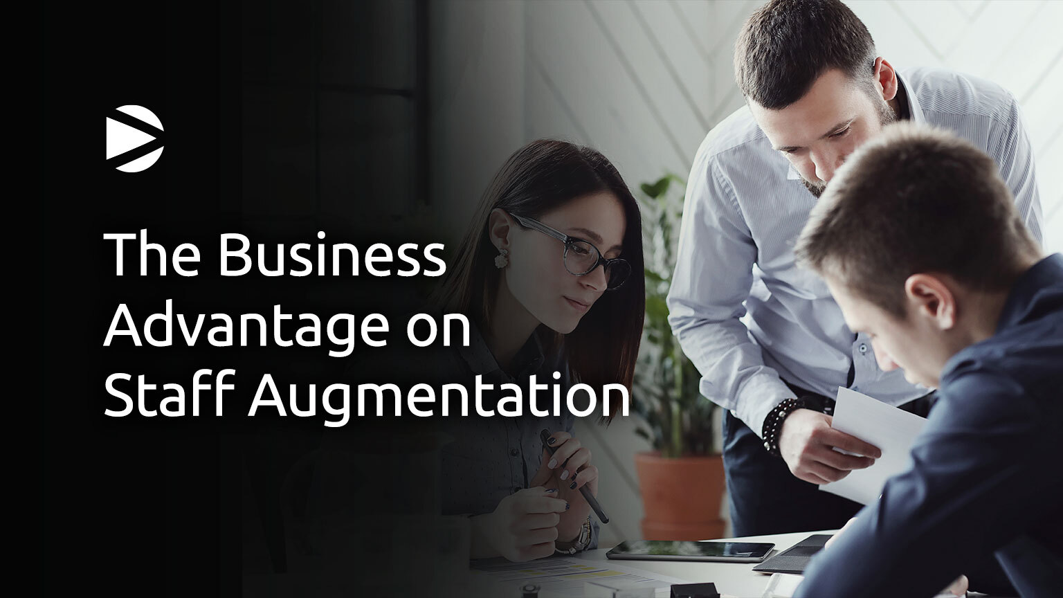 The Business advantage on Staff Augmentation